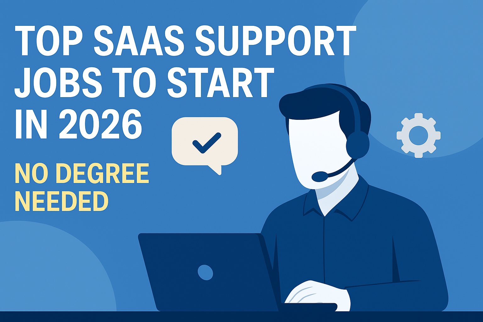 flat digital illustration showing a SaaS support agent with a headset working on a laptop, with text highlighting top SaaS support jobs for 2026